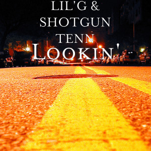 Album Lookin' (Explicit) from Lil'G