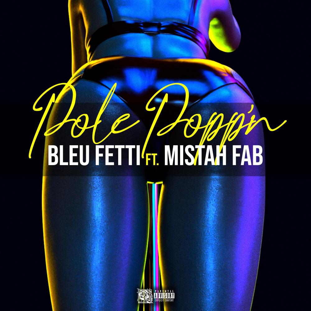 Pole Popp'n (feat. Mistah F.A.B.) (Explicit)