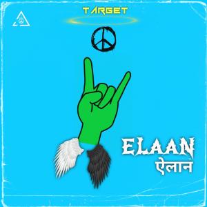 Listen to ELAAN song with lyrics from MR TARGET MUSIC