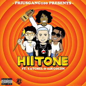 收听priusgang100的Hii Tone (Explicit)歌词歌曲