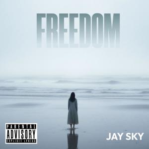 ดาวน์โหลดและฟังเพลง FREEDOM (feat. Keith Whitley & Mel McDaniel) (Explicit) พร้อมเนื้อเพลงจาก Jay Sky