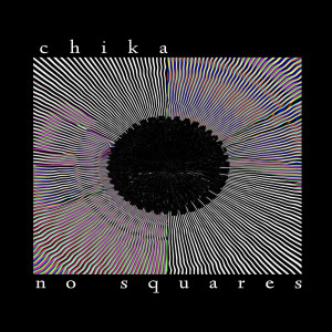 收聽CHIKA的No Squares (Explicit)歌詞歌曲