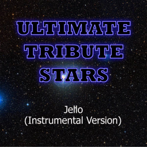อัลบัม Far East Movement feat. Rye Rye - Jello (Instrumental Version) ศิลปิน Ultimate Tribute Stars