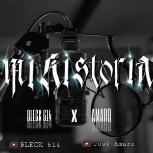 收聽Bleck614的Mi Historia (feat. Amaro) (Explicit)歌詞歌曲