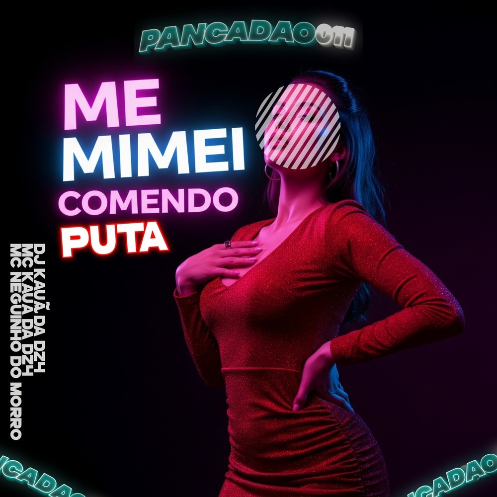 ME MIMEI COMENDO PUTA (Explicit)