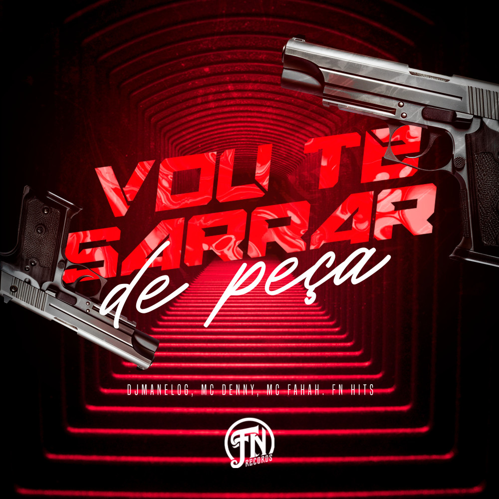 Vou te Sarrar de Peça (Explicit)