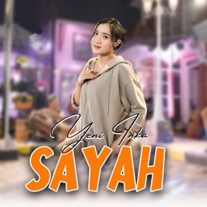 Sayah (Cover) dari Yeni Inka
