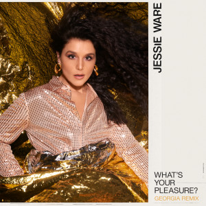 ดาวน์โหลดและฟังเพลง What’s Your Pleasure? (Georgia Remix) พร้อมเนื้อเพลงจาก Jessie Ware