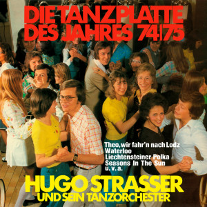 อัลบัม Die Tanzplatte des Jahres 74/75 ศิลปิน Hugo Strasser