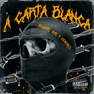 Album A Carta Blanca (Explicit) from Hendry Way