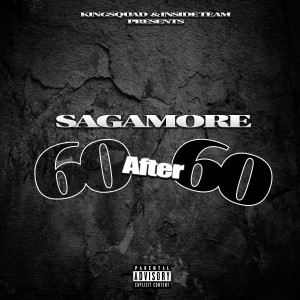 ดาวน์โหลดและฟังเพลง 60 after 60 (Explicit) พร้อมเนื้อเพลงจาก Sagamore
