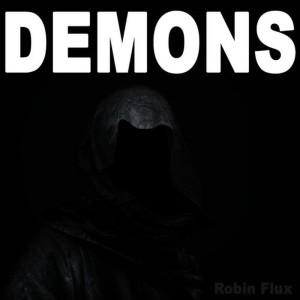 ดาวน์โหลดและฟังเพลง Demons พร้อมเนื้อเพลงจาก Robin Flux