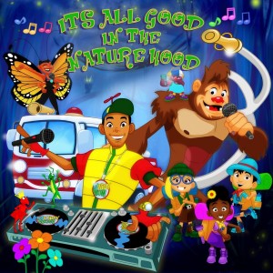 DJ WILLY WOW!的專輯It's All Good in the Naturehood! (feat. Grotch the Sasquatch)
