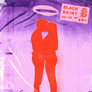 Black Saint的專輯Bae Bae Bae