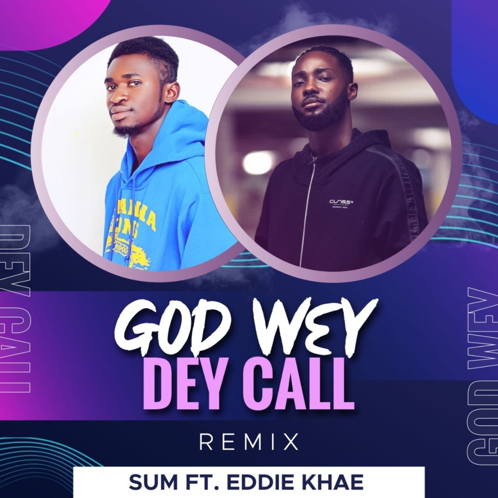 God Wey Dey Call (Remix)