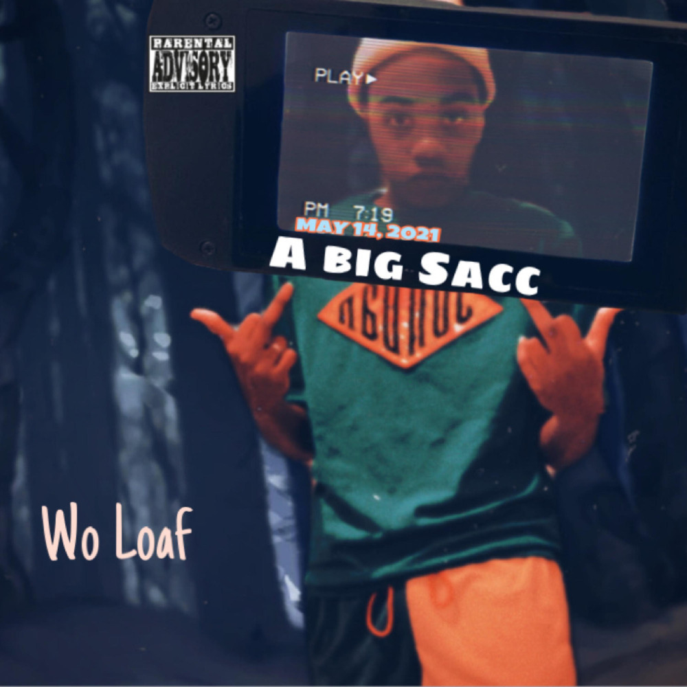 A Big Sacc (Explicit)