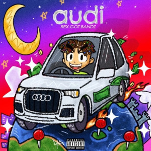 ดาวน์โหลดและฟังเพลง Audi (Explicit) พร้อมเนื้อเพลงจาก RexGotBandz