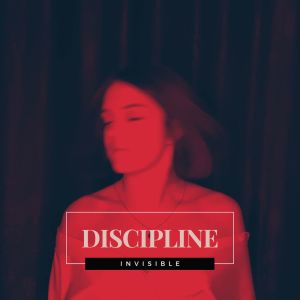 Album Invisible from Discipline