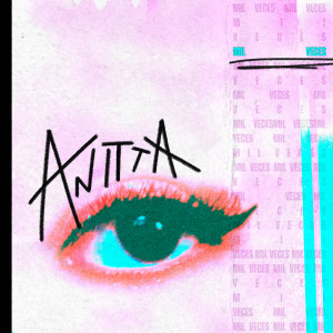 ดาวน์โหลดและฟังเพลง Mil Veces พร้อมเนื้อเพลงจาก Anitta
