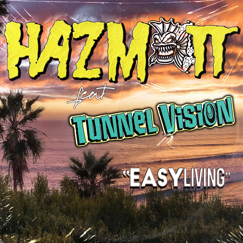 Easy Livin (feat. Tunnel Vision) (Explicit)