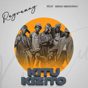 收聽Rayvanny的Kitu Kizito (feat. Misso Missondo)歌詞歌曲