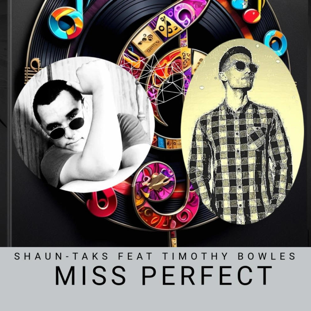 MISS PERFECT (feat. Timothy Bowles)