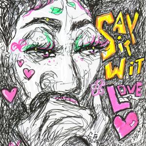 QUOYAH的專輯Say it Wit Love (LIVE) (Live)