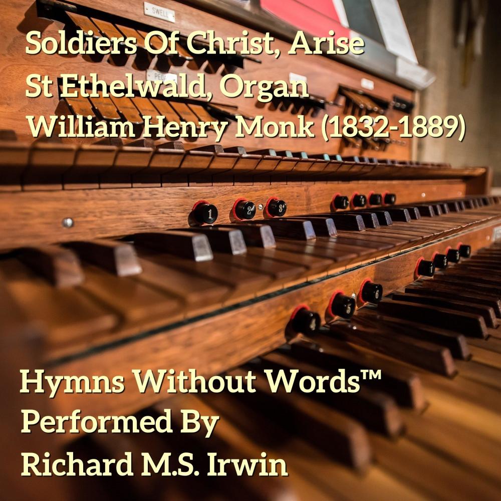 Soldiers Of Christ, Arise (St Ethelwald, Organ)