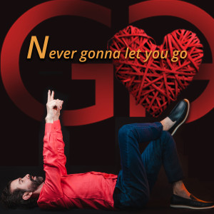 Listen to Never Gonna Let You Go song with lyrics from George Arrunateghi
