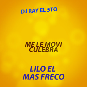 收聽Lilo El Mas Freco的Me Le Movi Culebra (Explicit)歌詞歌曲