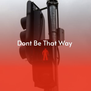 收听Benny Goodman的Dont Be That Way歌词歌曲