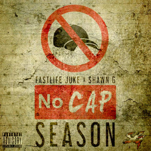 Fastlife Juke的專輯No Cap Season (Explicit)