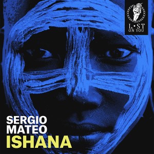 Dengarkan Ishana lagu dari Sergio Mateo dengan lirik