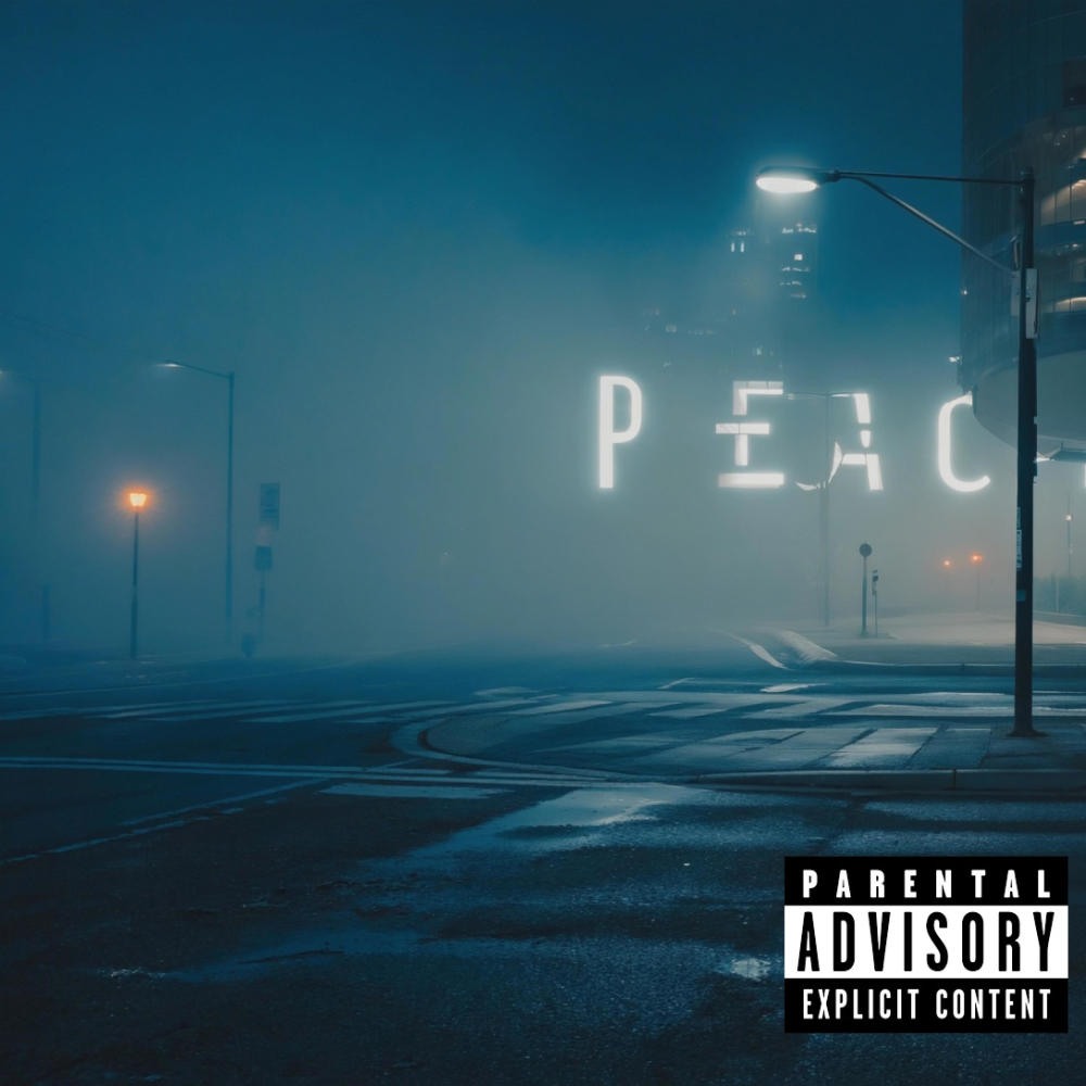 Peace (Explicit)