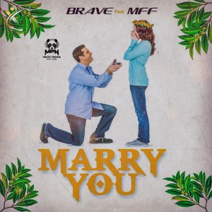 收聽Brave的Marry You歌詞歌曲