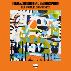 收听Tomasz Guiddo的Nothing More (Yam Who? Dub Mix)歌词歌曲