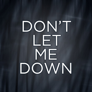 ดาวน์โหลดและฟังเพลง Don't Let Me Down - Acoustic Version พร้อมเนื้อเพลงจาก Gavin Mikhail