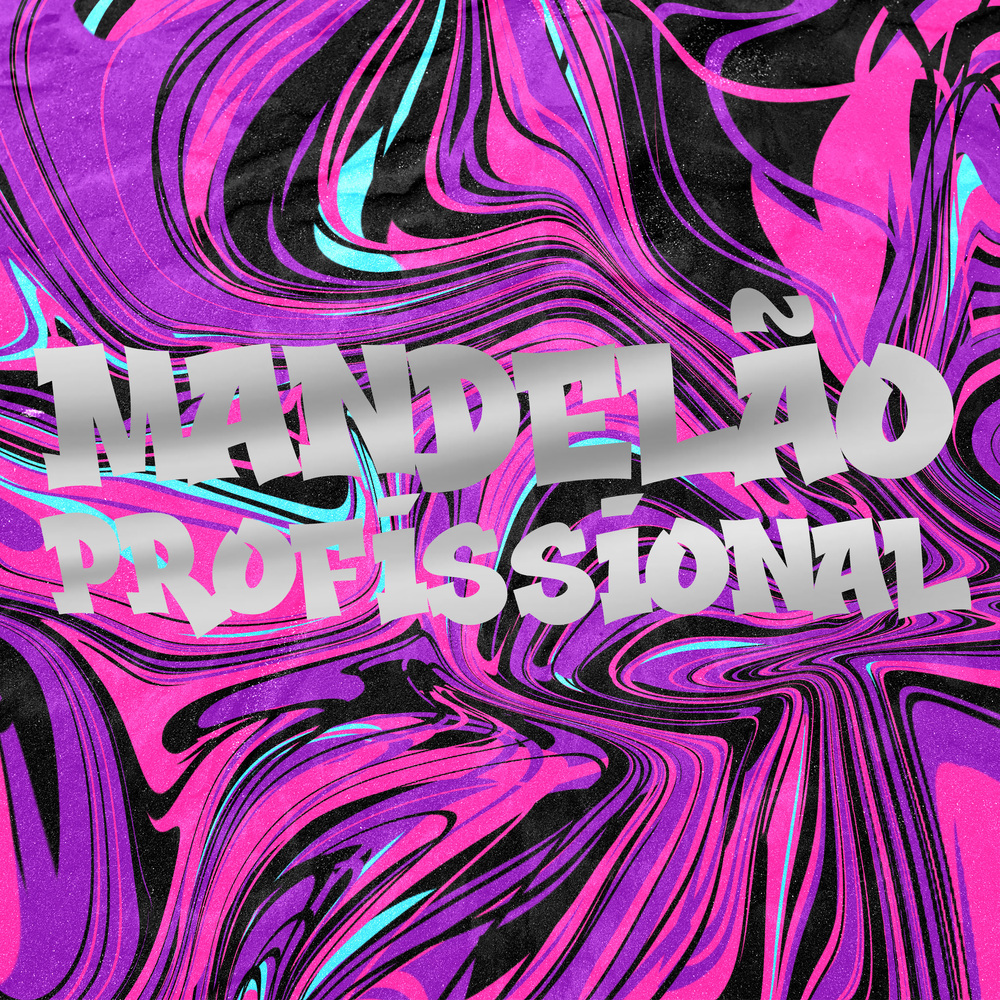 MANDELÃO PROFISSIONAL (Explicit)
