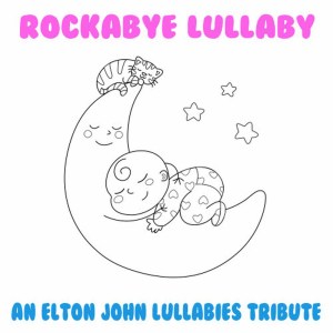 ดาวน์โหลดและฟังเพลง Goodbye Yellow Brick Road พร้อมเนื้อเพลงจาก Rockabye Lullaby