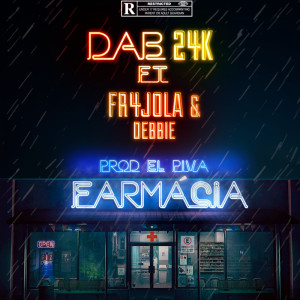 收聽DAB24K的Farmácia (Explicit)歌詞歌曲