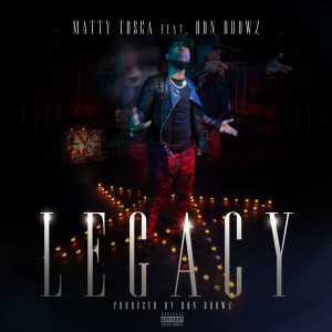 Album Legacy (feat. Ron Browz) (Explicit) from Matty Tosca