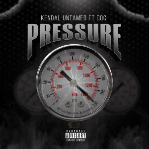 收听Kendal untamed的Pressure (Explicit)歌词歌曲
