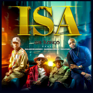Listen to Isa song with lyrics from Sir Kongo