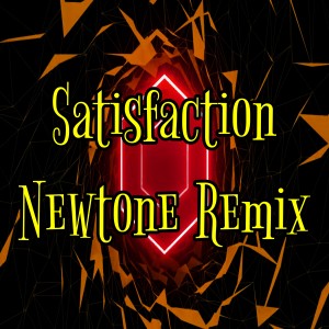 Listen to Satisfaction Newtone Remix song with lyrics from Electronica