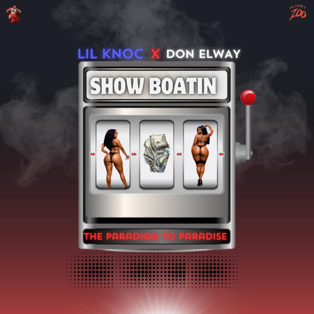 SHOW BOATIN (feat. DON ELWAY) (Explicit)