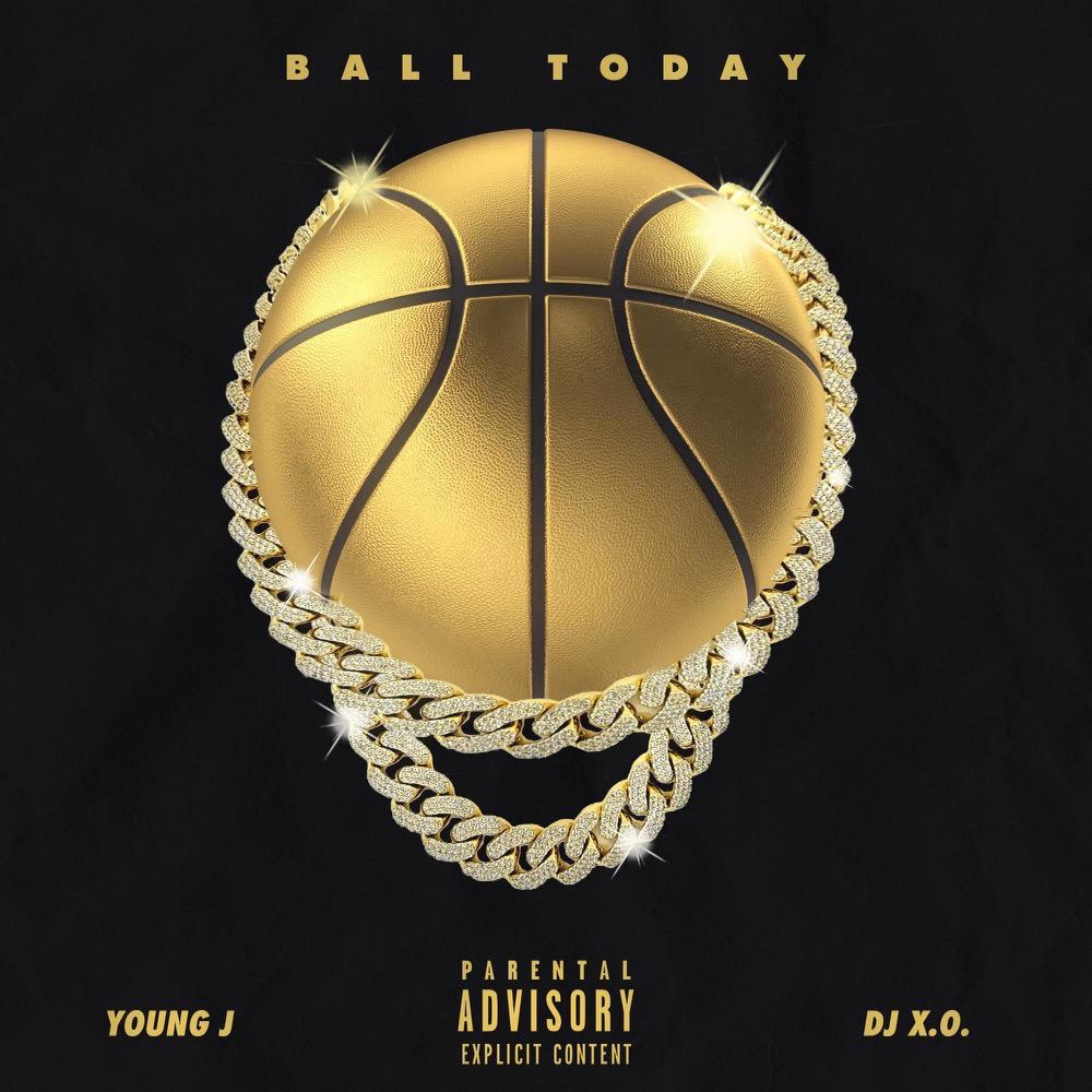 BALL TODAY (feat. DJ X.O.|Explicit)