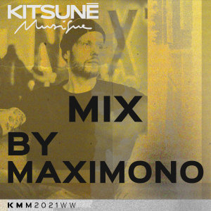 อัลบัม Kitsuné Musique Mixed by Maximono (DJ Mix) ศิลปิน Maximono
