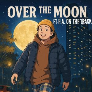 收聽SkyFVLLS的Over The Moon (feat. P.A. On The Track)歌詞歌曲