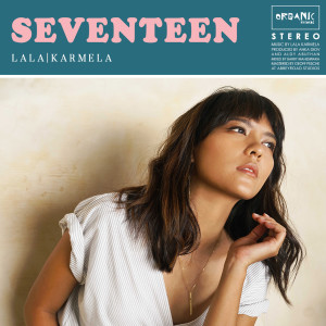Album Seventeen oleh Lala Karmela