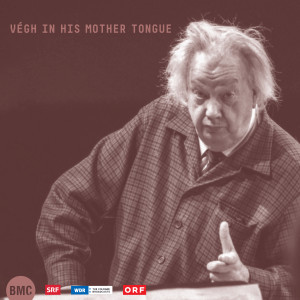 อัลบัม Végh in His Mother Tongue ศิลปิน Sándor Végh
